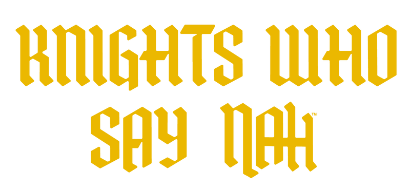Knights Who Say Nah
